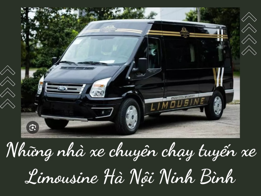 Những nhà xe chuyên chạy tuyến xe Limousine Hà Nội Ninh Bình